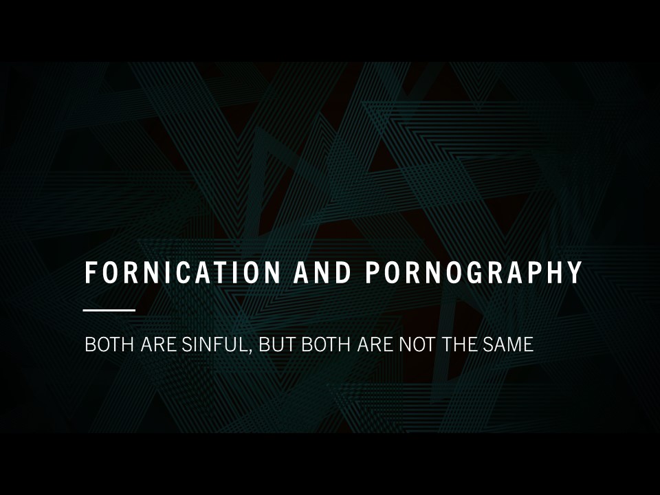 Fornication and Pornography